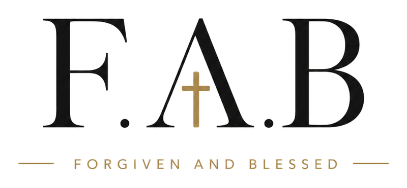 F.A.B Forgiven And Blessed